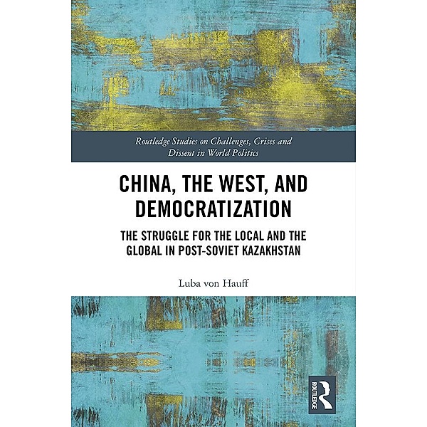 China, the West, and Democratization, Luba von Hauff