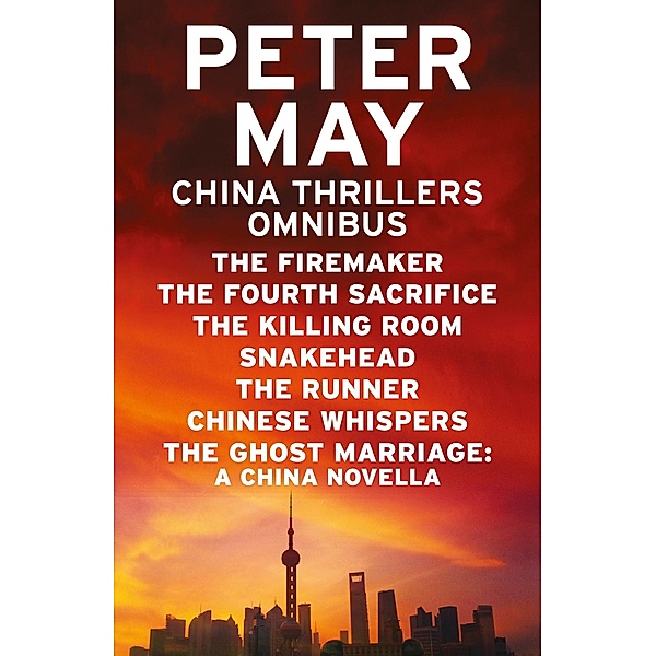 China Thrillers Omnibus, Peter May