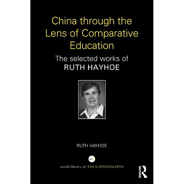 China through the Lens of Comparative Education, Ruth Hayhoe