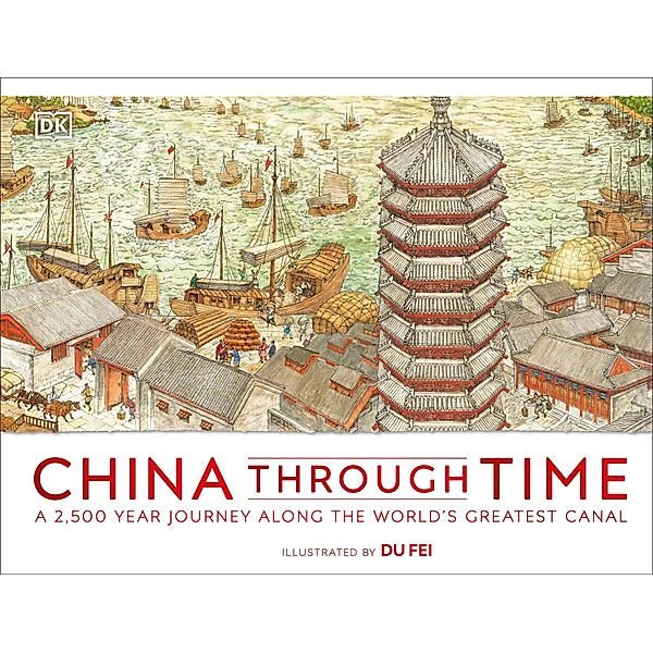 China Through Time / DK Panorama, Dk