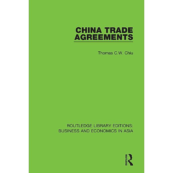 China Trade Agreements, Thomas C. W. Chiu