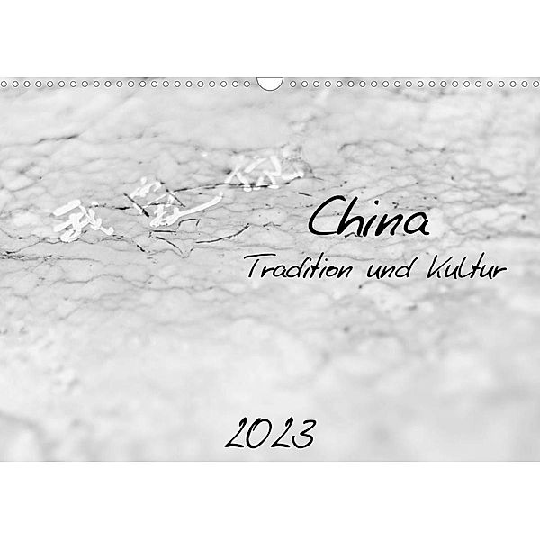 China - Tradition und Kultur (Wandkalender 2023 DIN A3 quer), Victoria Knobloch