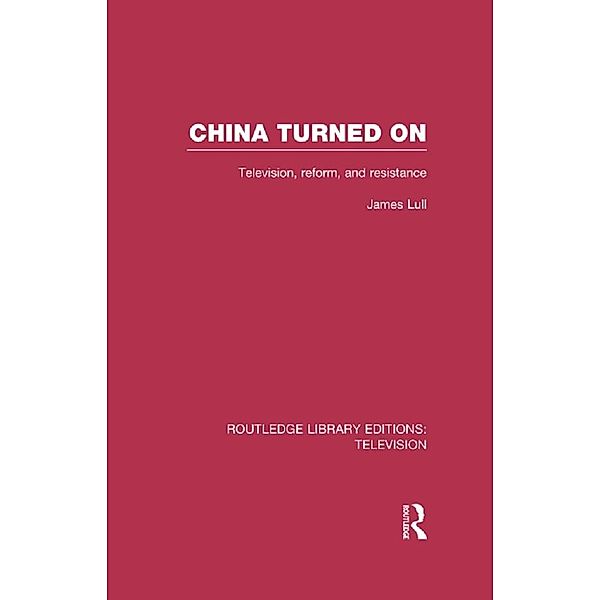 China Turned On, James Lull