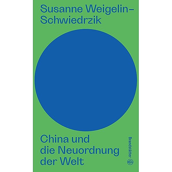 China und die Neuordnung der Welt / Auf dem Punkt, Susanne Weigelin-Schwiedrzik