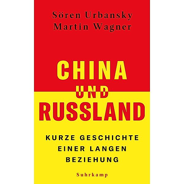 China und Russland, Sören Urbansky, Martin Wagner