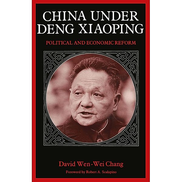 China Under Deng Xiaoping, David W. Chang