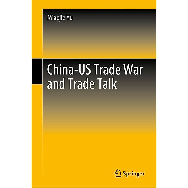 China-US Trade War and Trade Talk, Miaojie Yu