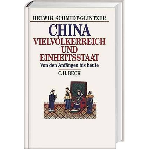 China, Vielvölkerreich und Einheitsstaat, Helwig Schmidt-Glintzer