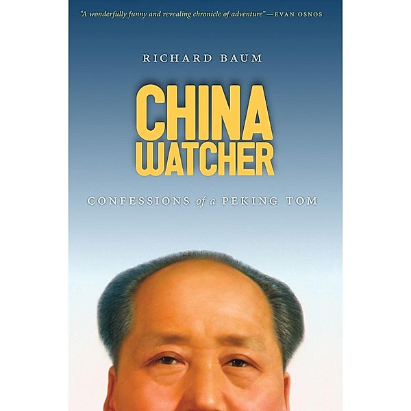 China Watcher / Samuel and Althea Stroum Books, Richard Baum
