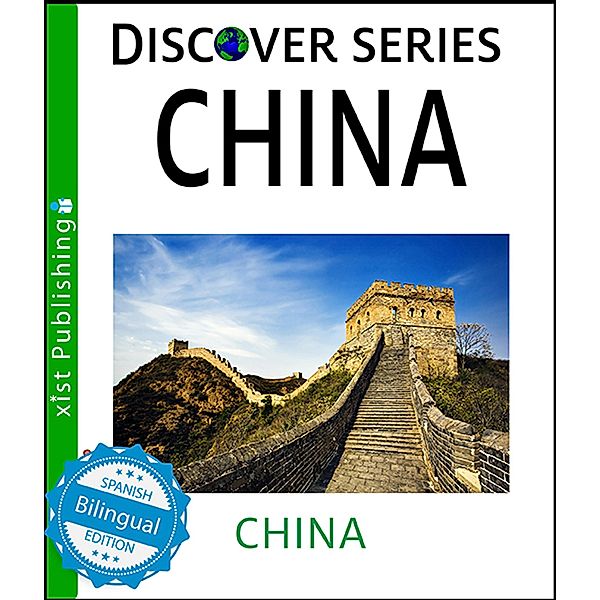 China / Xist Kids Bilingual Spanish English, Xist Publishing