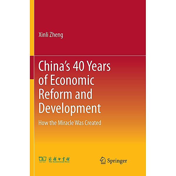 China's 40 Years of Economic Reform and Development, Xinli Zheng