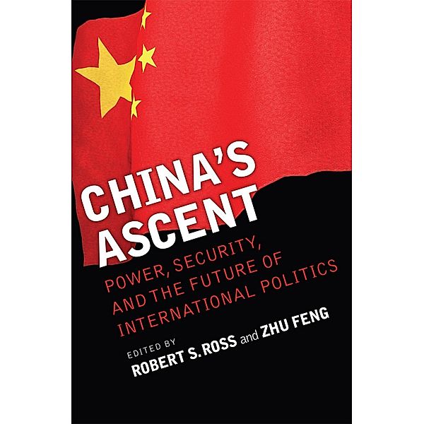 China's Ascent / Cornell Studies in Security Affairs