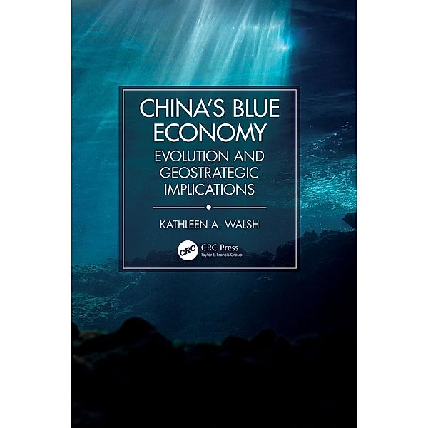 China's Blue Economy, Kathleen A. Walsh
