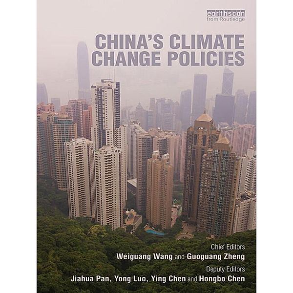 China's Climate Change Policies, Wang Weiguang, Guoguang Zheng, Jiahua Pan