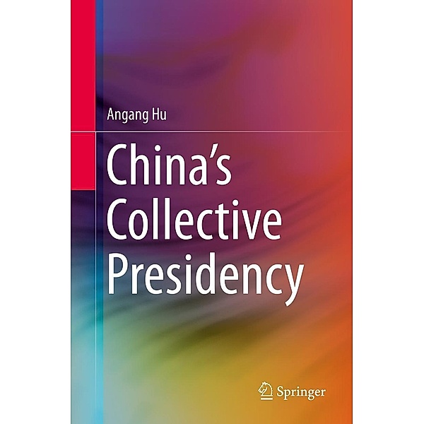 China's Collective Presidency, Angang Hu