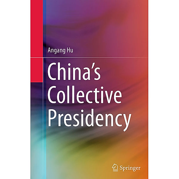 China's Collective Presidency, Angang Hu