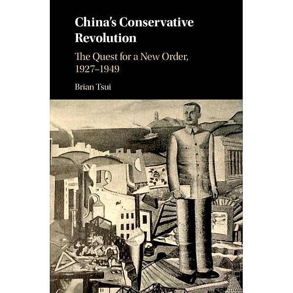 China's Conservative Revolution, Brian Tsui