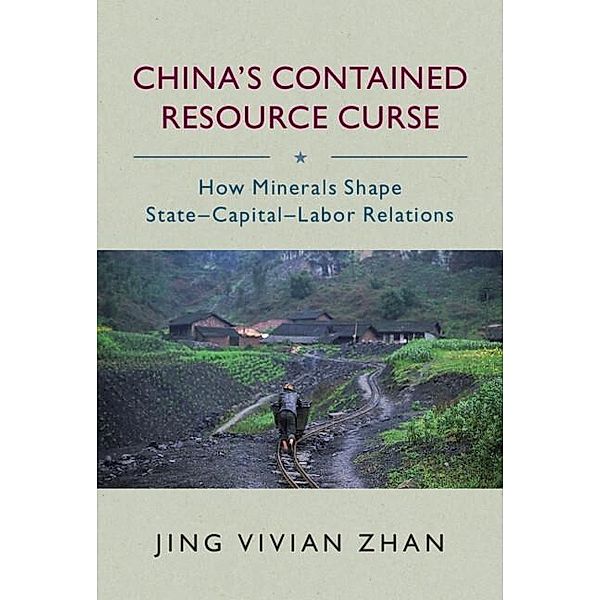 China's Contained Resource Curse, Vivian Jing Zhan