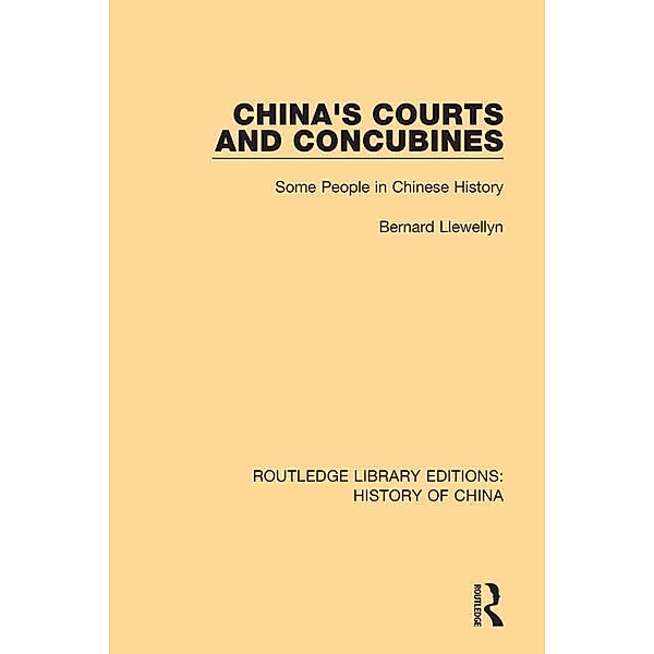 China's Courts and Concubines, Bernard Llewellyn