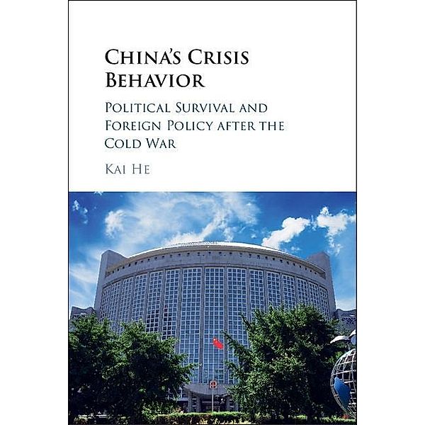 China's Crisis Behavior, Kai He