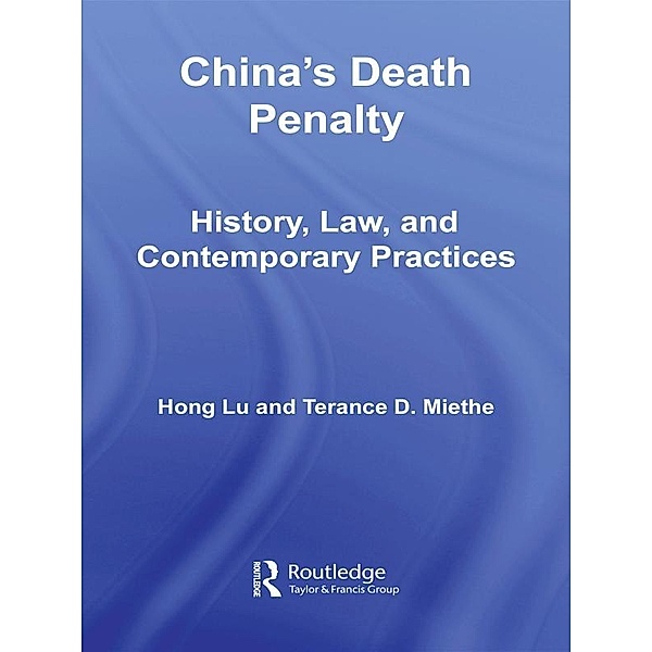 China's Death Penalty, Hong Lu, Terance D. Miethe