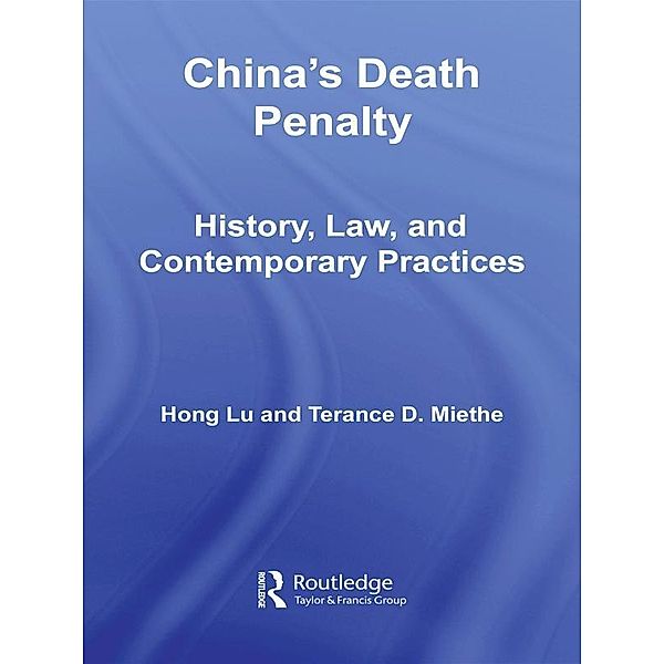 China's Death Penalty, Hong Lu, Terance D. Miethe