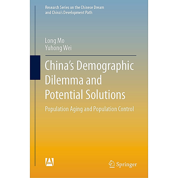 China's Demographic Dilemma and Potential Solutions, Long Mo, Yuhong Wei