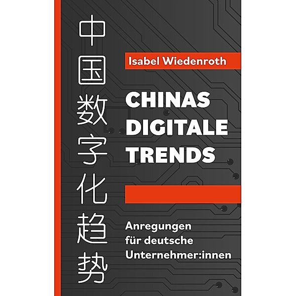 Chinas Digitale Trends, Isabel Wiedenroth