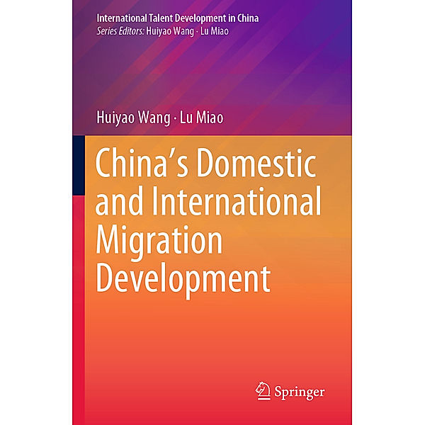 China's Domestic and International Migration Development, Huiyao Wang, Lu Miao