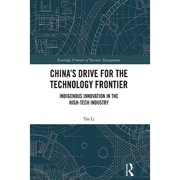 China's Drive for the Technology Frontier, Yin Li