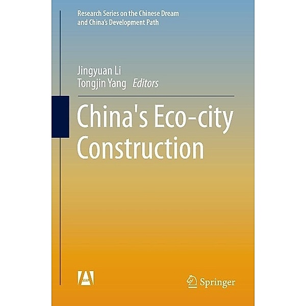 China's Eco-city Construction / Research Series on the Chinese Dream and China's Development Path