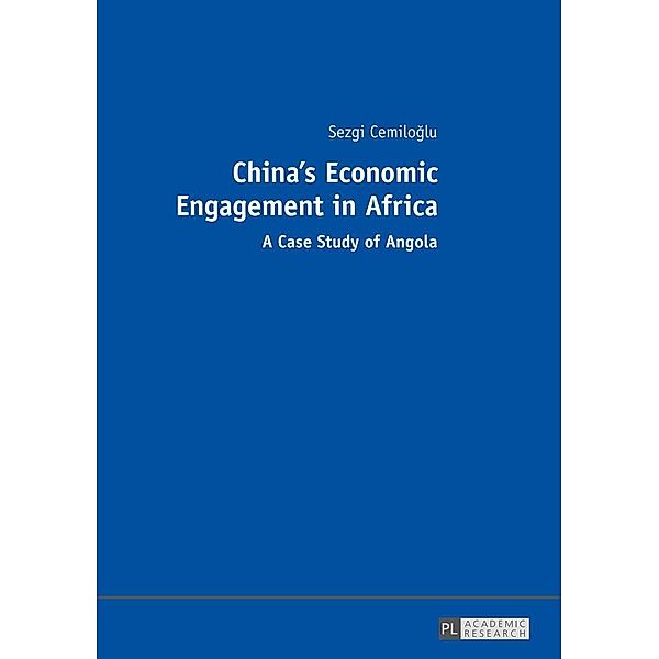 China's Economic Engagement in Africa, Cemiloglu Sezgi Cemiloglu