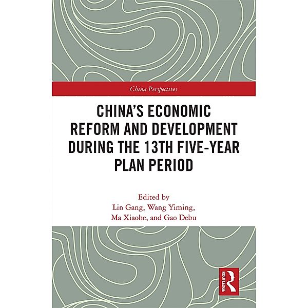 China's Economic Reform and Development during the 13th Five-Year Plan Period