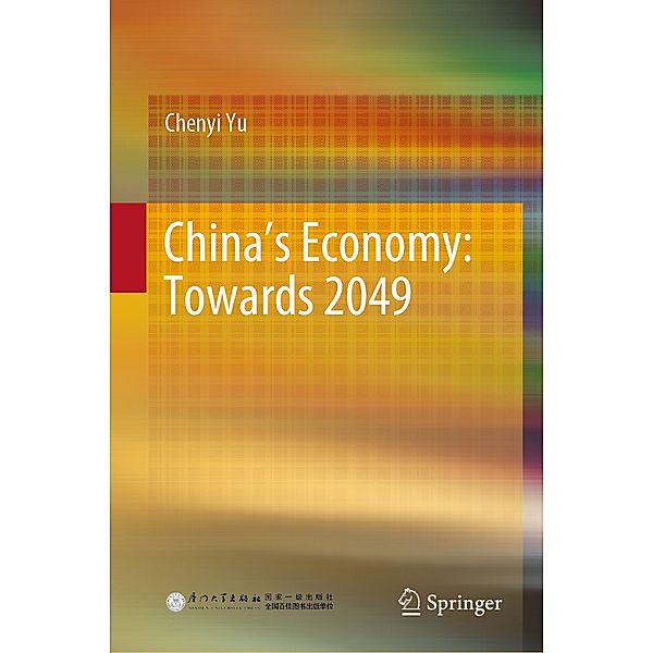 China's Economy: Towards 2049, Chenyi Yu