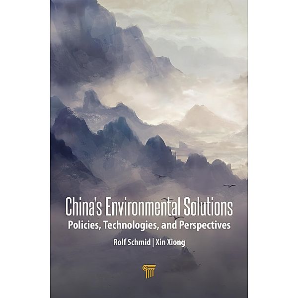 China's Environmental Solutions, Rolf Schmid, Xin Xiong