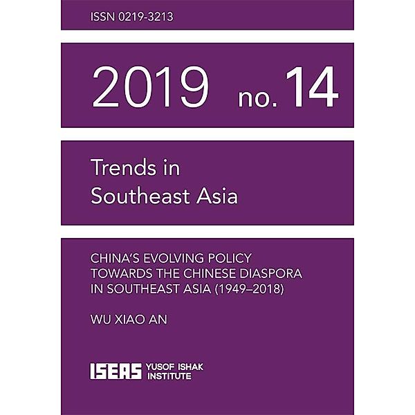 China's Evolving Policy towards the Chinese Diaspora in Southeast Asia (1949-2018), Xiao An Wu