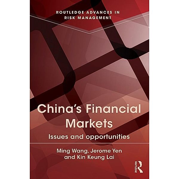 China's Financial Markets, Ming Wang, Kin Keung Lai, Jerome Yen