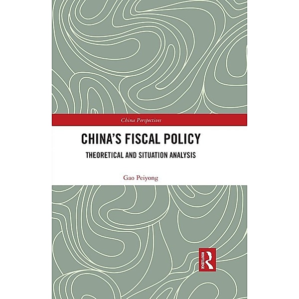China's Fiscal Policy, Gao Peiyong