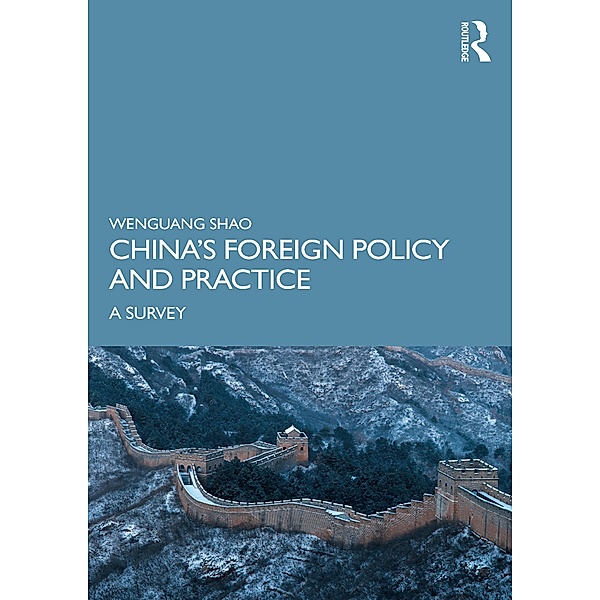 China's Foreign Policy and Practice, Wenguang Shao