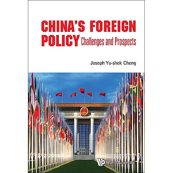 China's Foreign Policy: Challenges And Prospects, Joseph Yu-shek Cheng