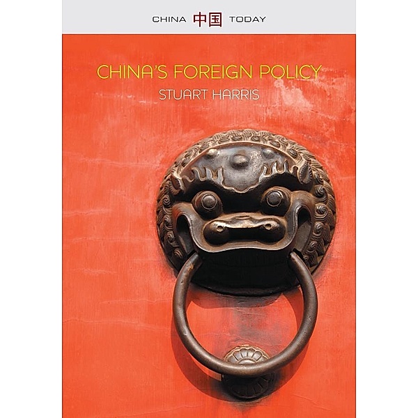 China's Foreign Policy / China Today Bd.1, Stuart Harris