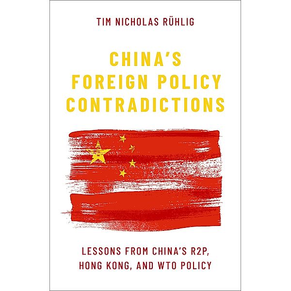 China's Foreign Policy Contradictions, Tim Nicholas R?hlig