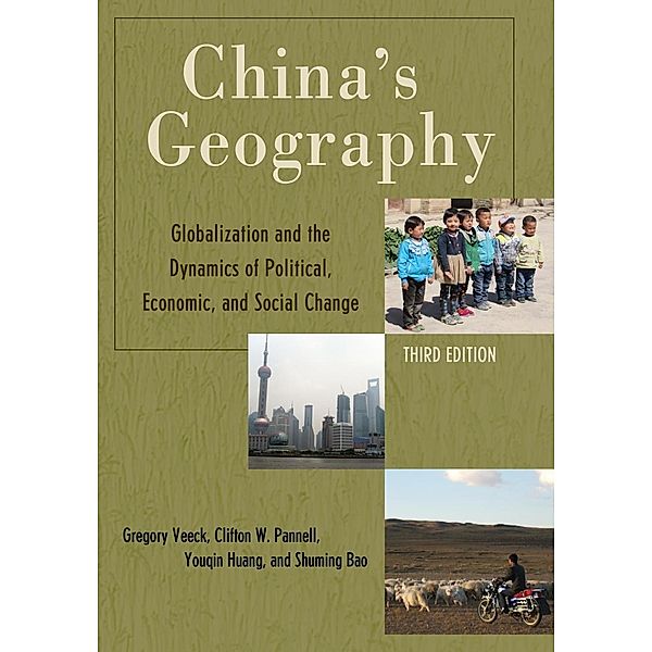 China's Geography / Rowman & Littlefield Publishers, Gregory Veeck, Clifton W. Pannell, Youqin Huang, Shuming Bao