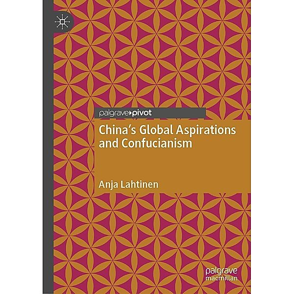 China's Global Aspirations and Confucianism / Progress in Mathematics, Anja Lahtinen