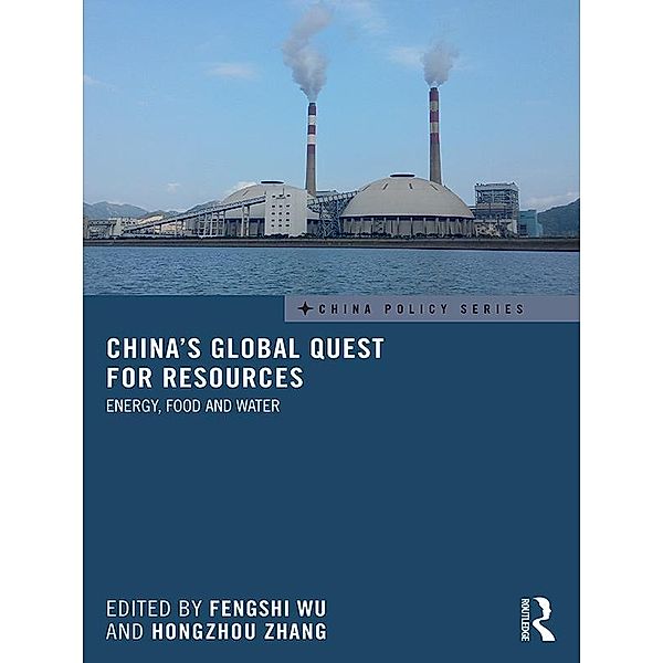 China's Global Quest for Resources / China Policy Series