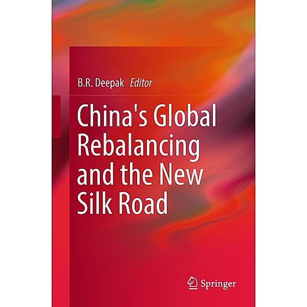 China's Global Rebalancing and the New Silk Road