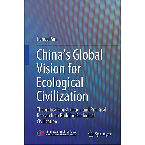 China's Global Vision for Ecological Civilization, Jiahua Pan
