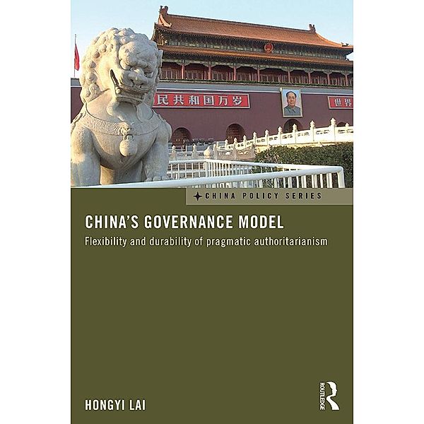 China's Governance Model / China Policy Series, Hongyi Lai