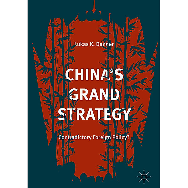 China's Grand Strategy, Lukas K. Danner