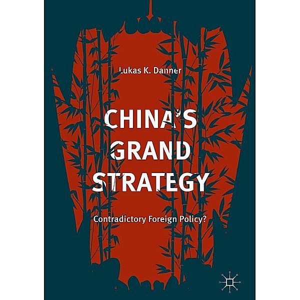 China's Grand Strategy / Progress in Mathematics, Lukas K. Danner